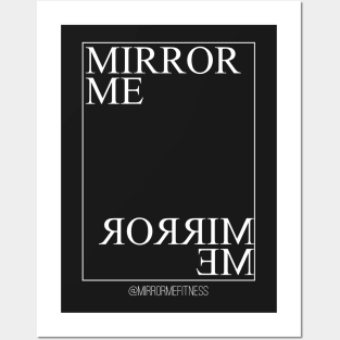 MIRROR ME Posters and Art